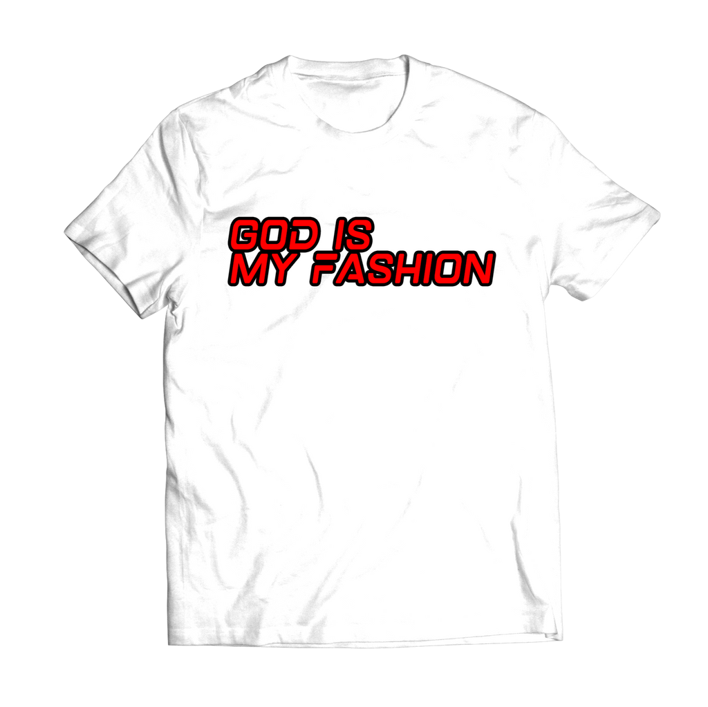White God Is My Fashion Tee